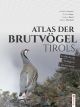 Atlas der Brutvögel Tirols