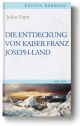 Die Entdeckung von Kaiser Franz-Joseph-Land